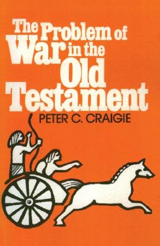 Craigie - The Problem of War in the Old Testament - Cover
