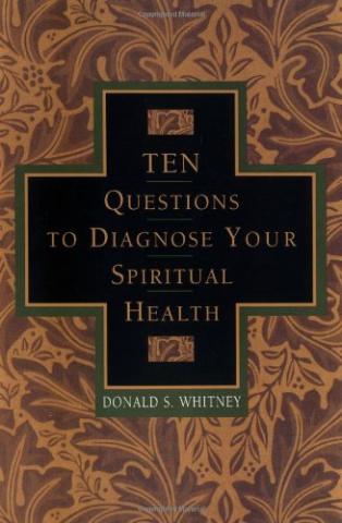 Whitney - Ten Questions to Diagnose Your Spiritual Health - Cover