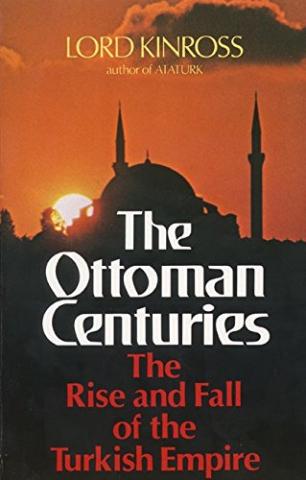 Kinross - The Ottoman Centuries - Cover